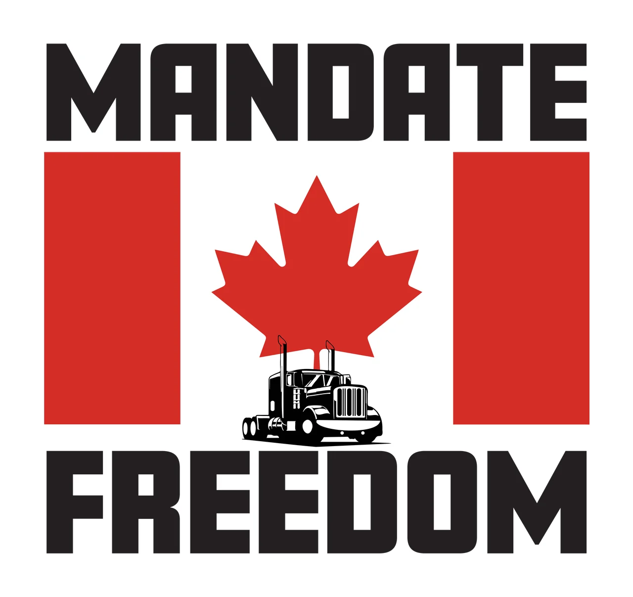 MANDATE FREEDOM Typography Design with black semi-truck silhouette, red maple leaf, two red vertical bars and black text 'MANDATE' and 'FREEDOM' in white