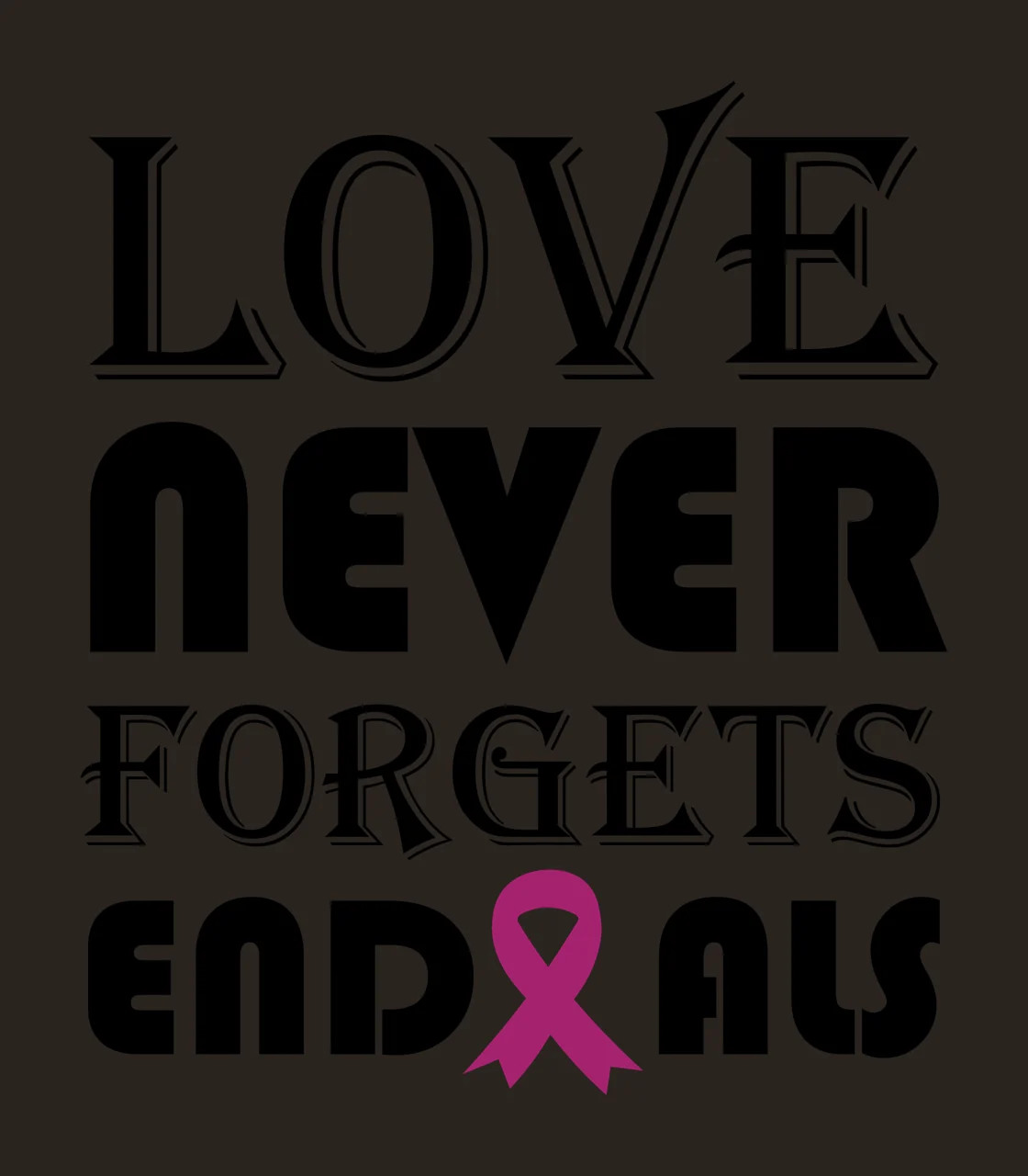 Love Never Forgets End Als Text and awareness ribbon typographic contrast preview thumbnail