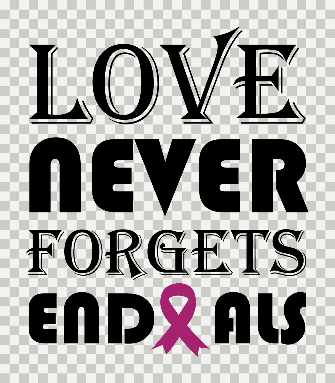 Love Never Forgets End Als Text and awareness ribbon typographic transparency and detail preview thumbnail