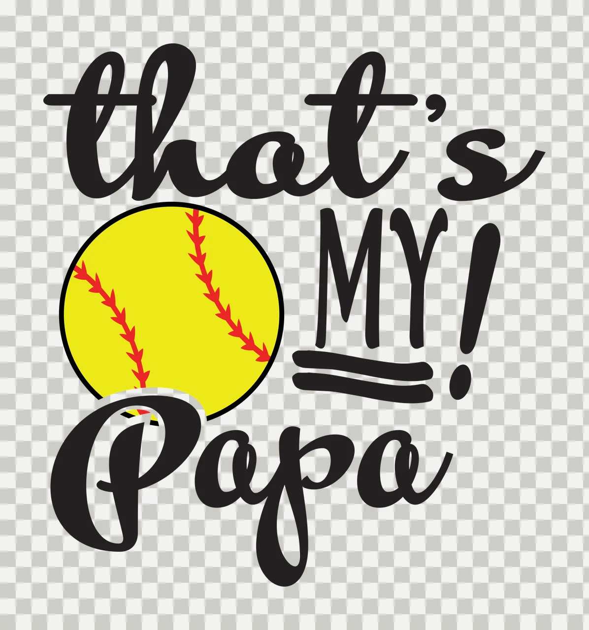 That's MY! Papa softball family typography Design with yellow softball, red seams, black cursive lettering and block text transparency and detail preview thumbnail