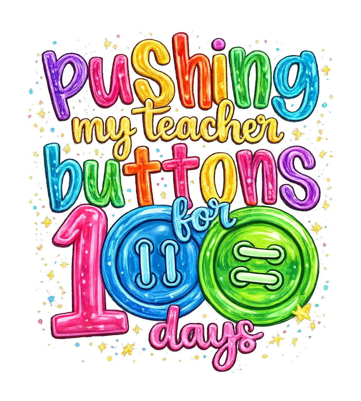 Pushing My Teacher Buttons 100 Days Humorous Classroom