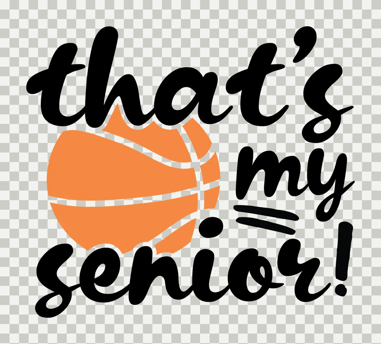 Is My That S My Senior Basketball Silhouette black white typography transparency and detail preview thumbnail