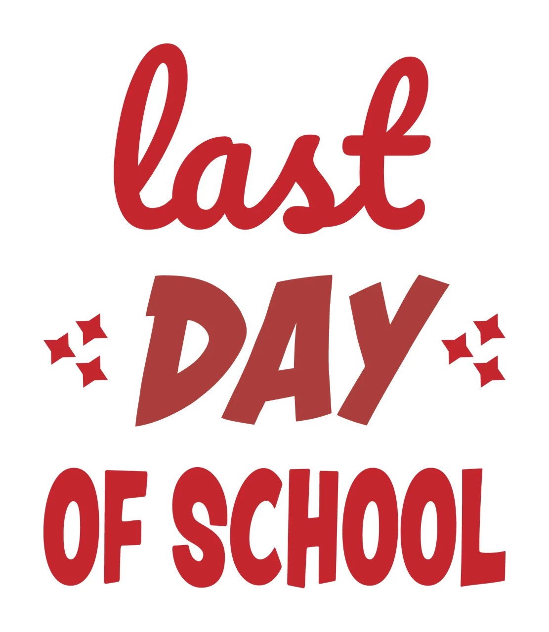 Last Day Of School Red Typography
