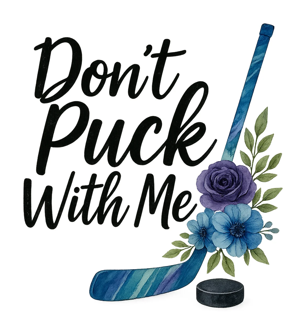 Hockey Puck Me Don Puck With Me stick rose anemone leaves