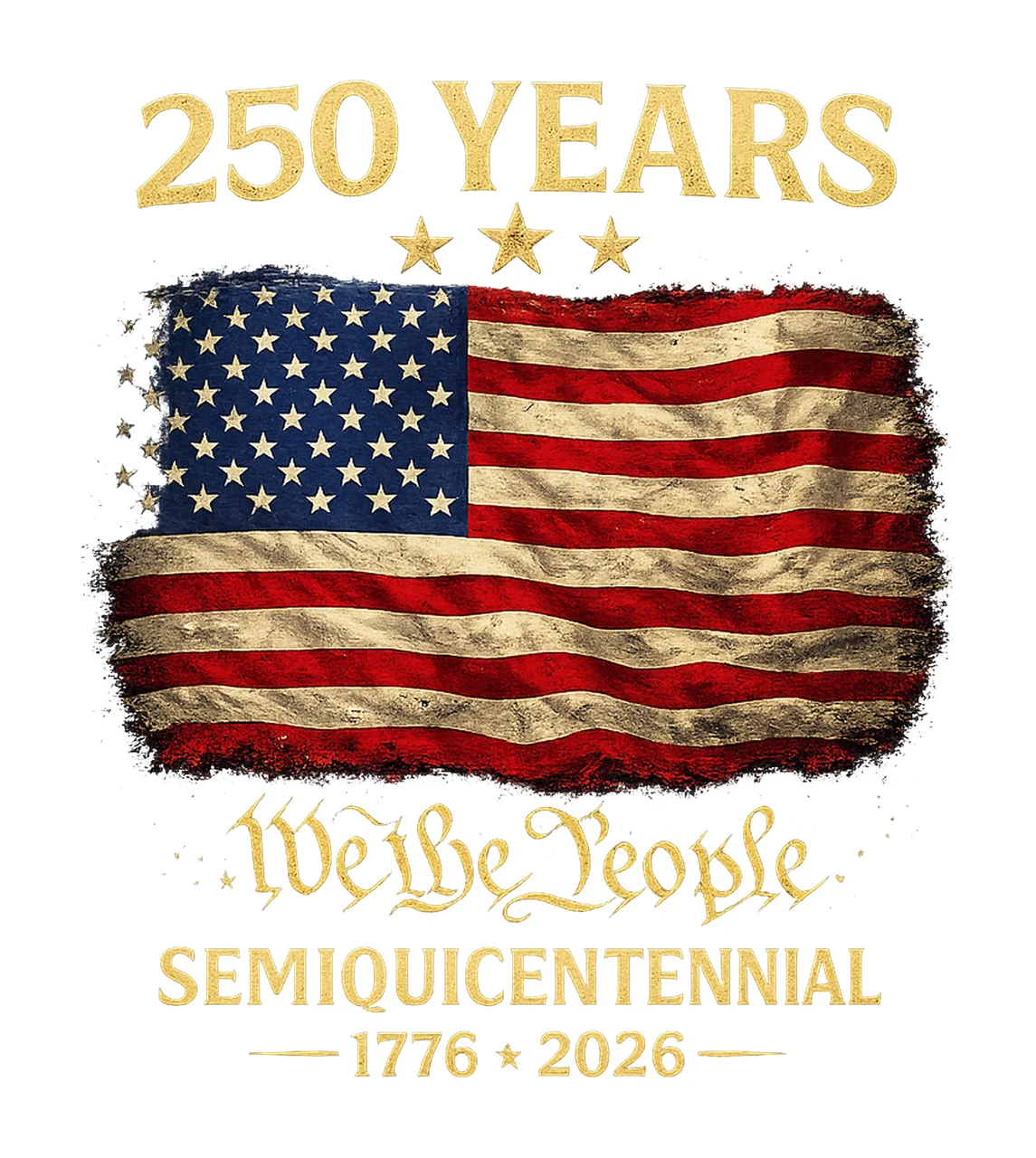 250 Years USA American Semiquincentennial 1776 2026 We The