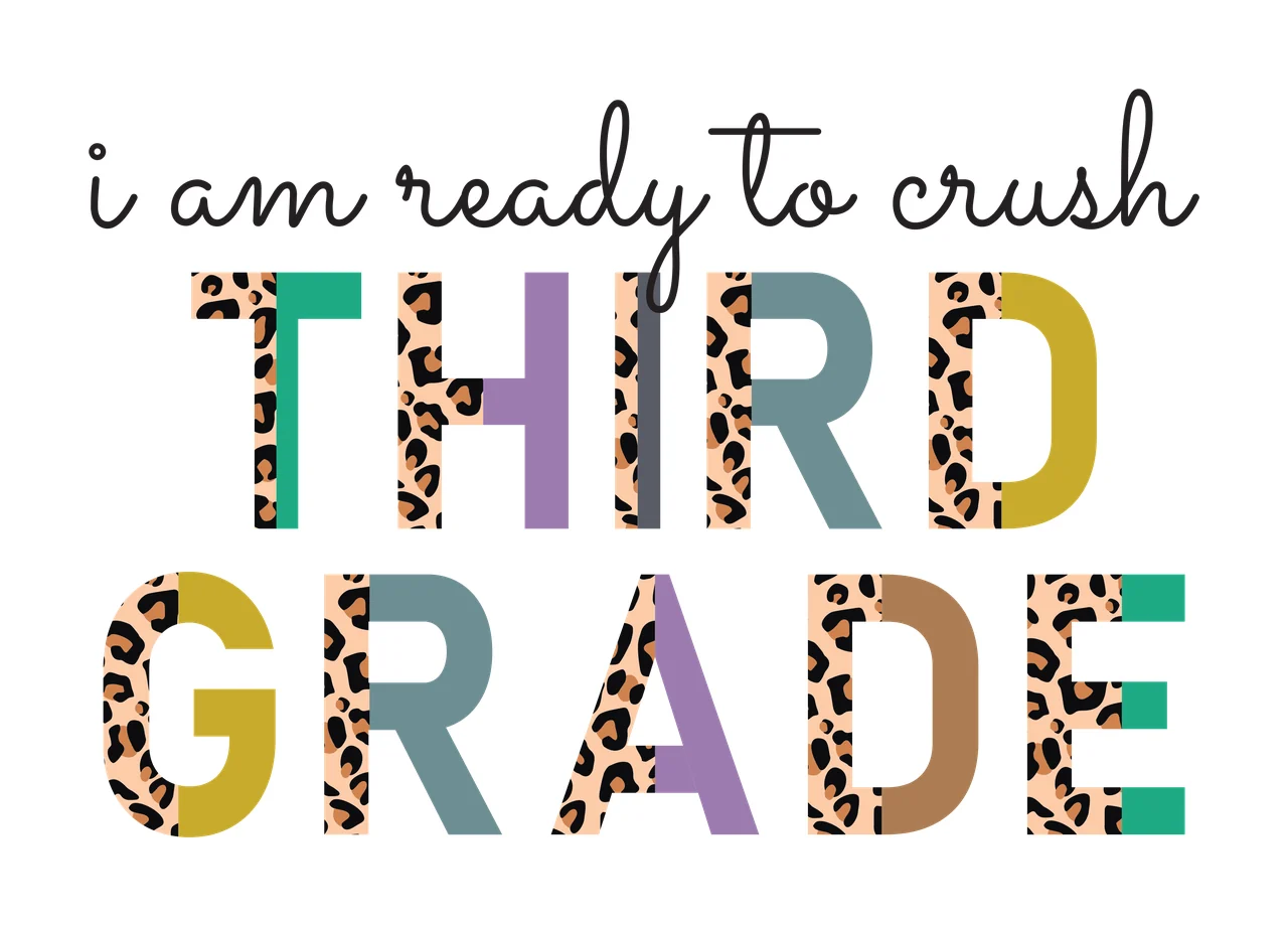 I am ready to crush THIRD GRADE Leopard-print and multicolor typographic design with text 'i am ready to crush', letters 'THIRD' with leopard print and solid colors and solid color blocks within