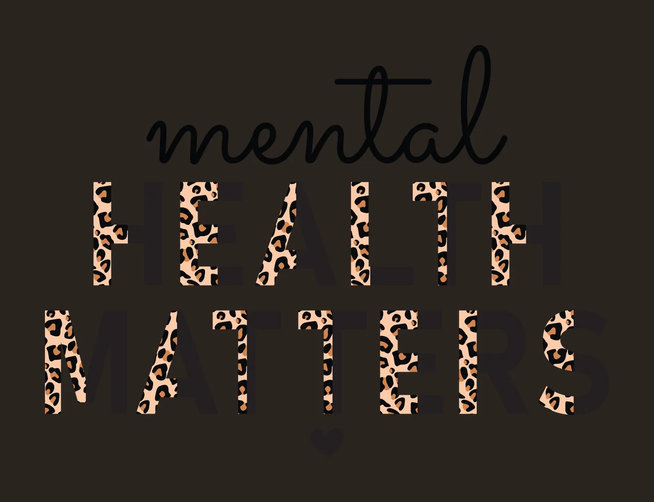 Mental Health Matters Text With A Small Heart typography black contrast preview thumbnail