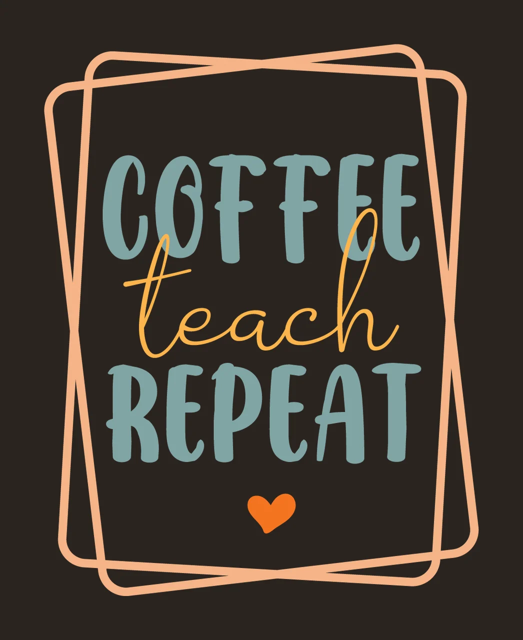 Can Glass Wrap Coffee Teach Repeat Framed Text frame heart contrast preview thumbnail