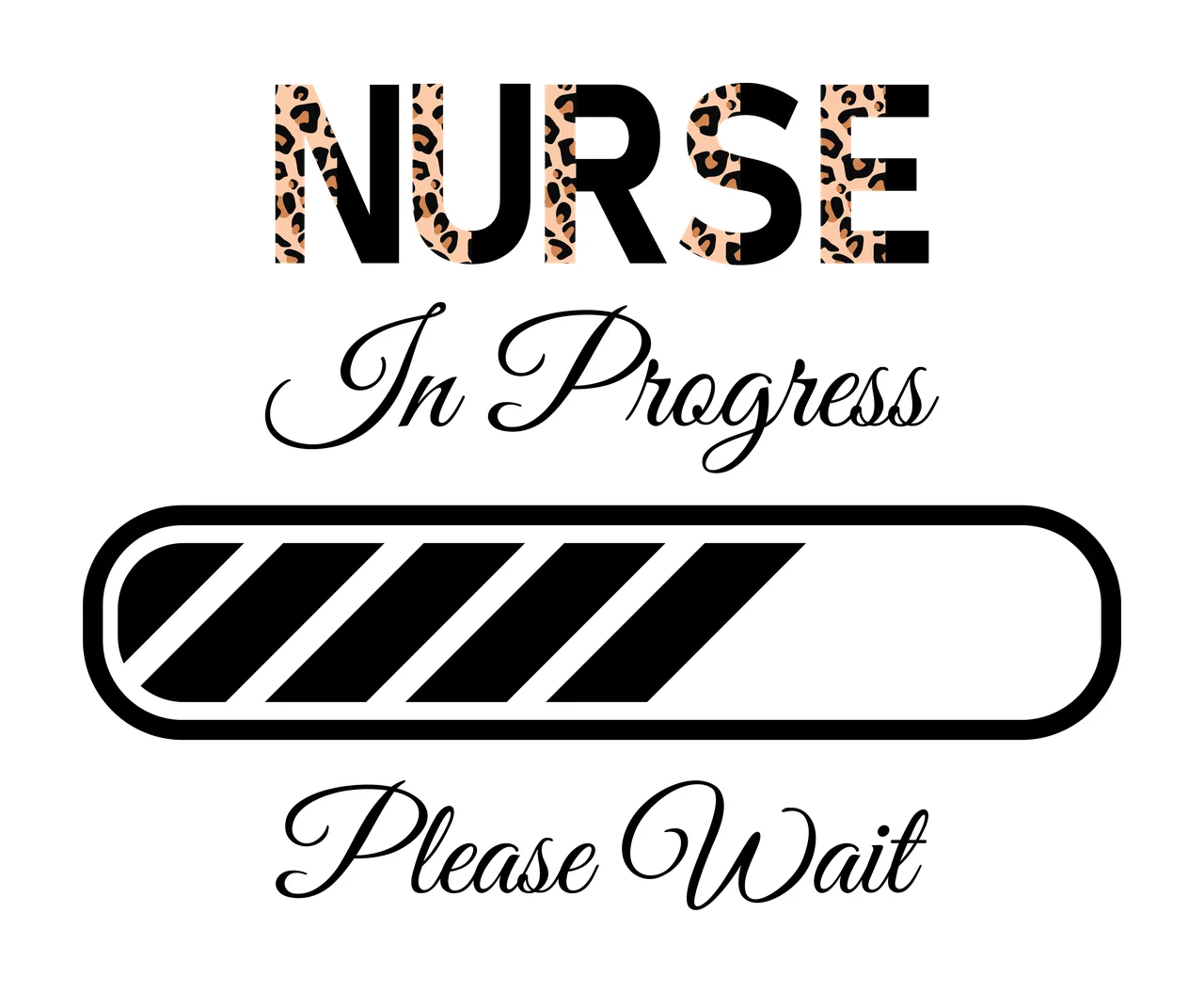 Nurse In Progress Text With Distressed Black Diagonal loading bar