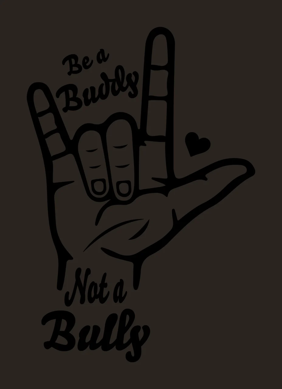 Be A Buddy Not A Bully Sign contrast preview thumbnail