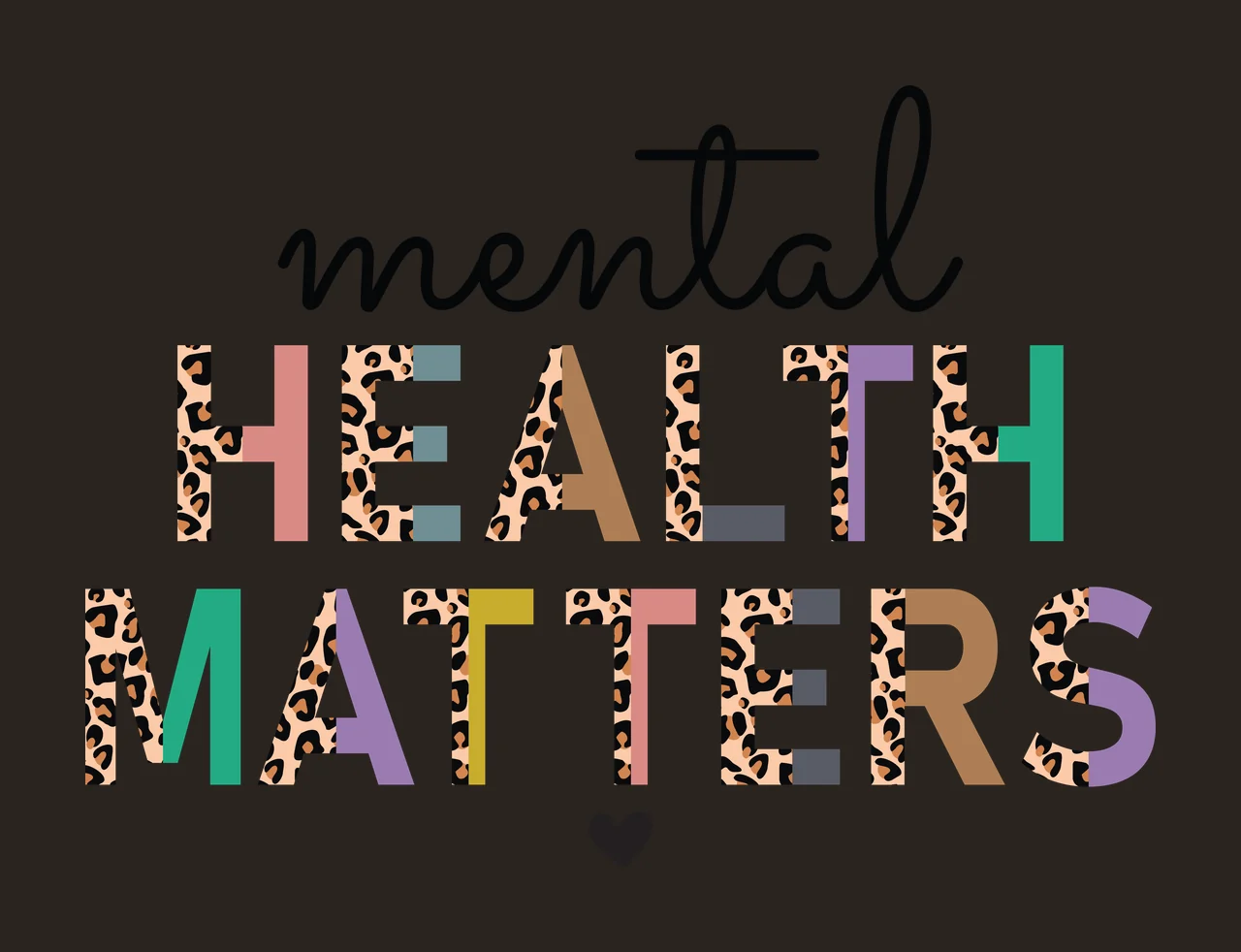 Mental Health Matters Text With A Small Heart typography Variation contrast preview thumbnail