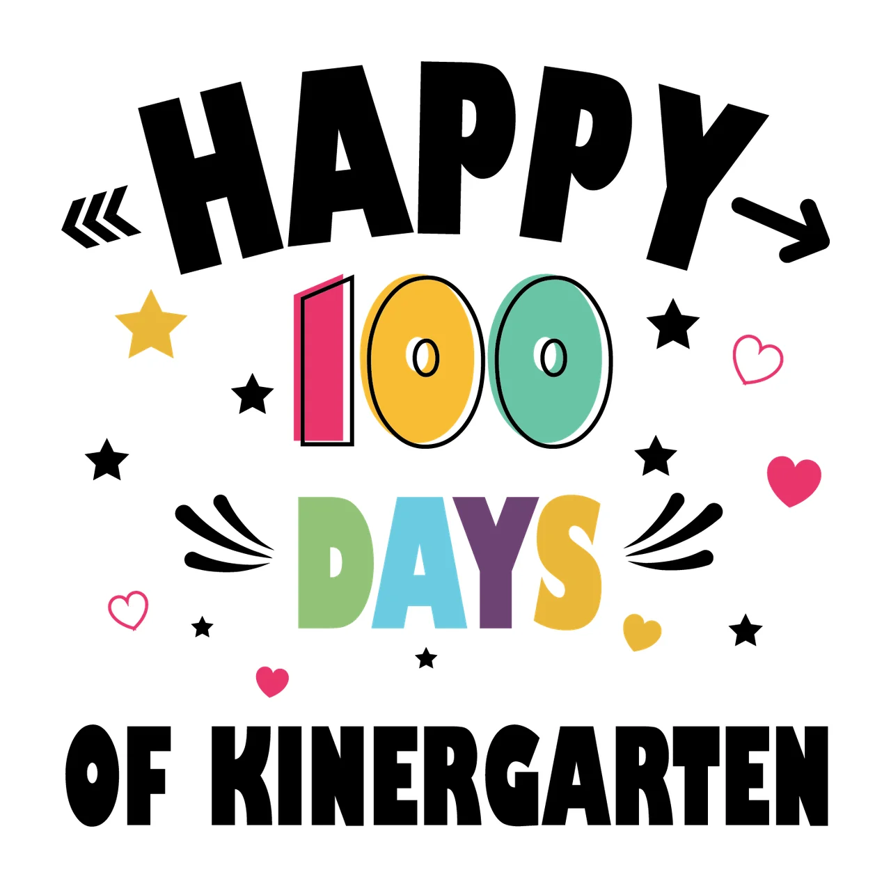 Of School Happy 100 Days Of Kinergarten Text Displayed Stars