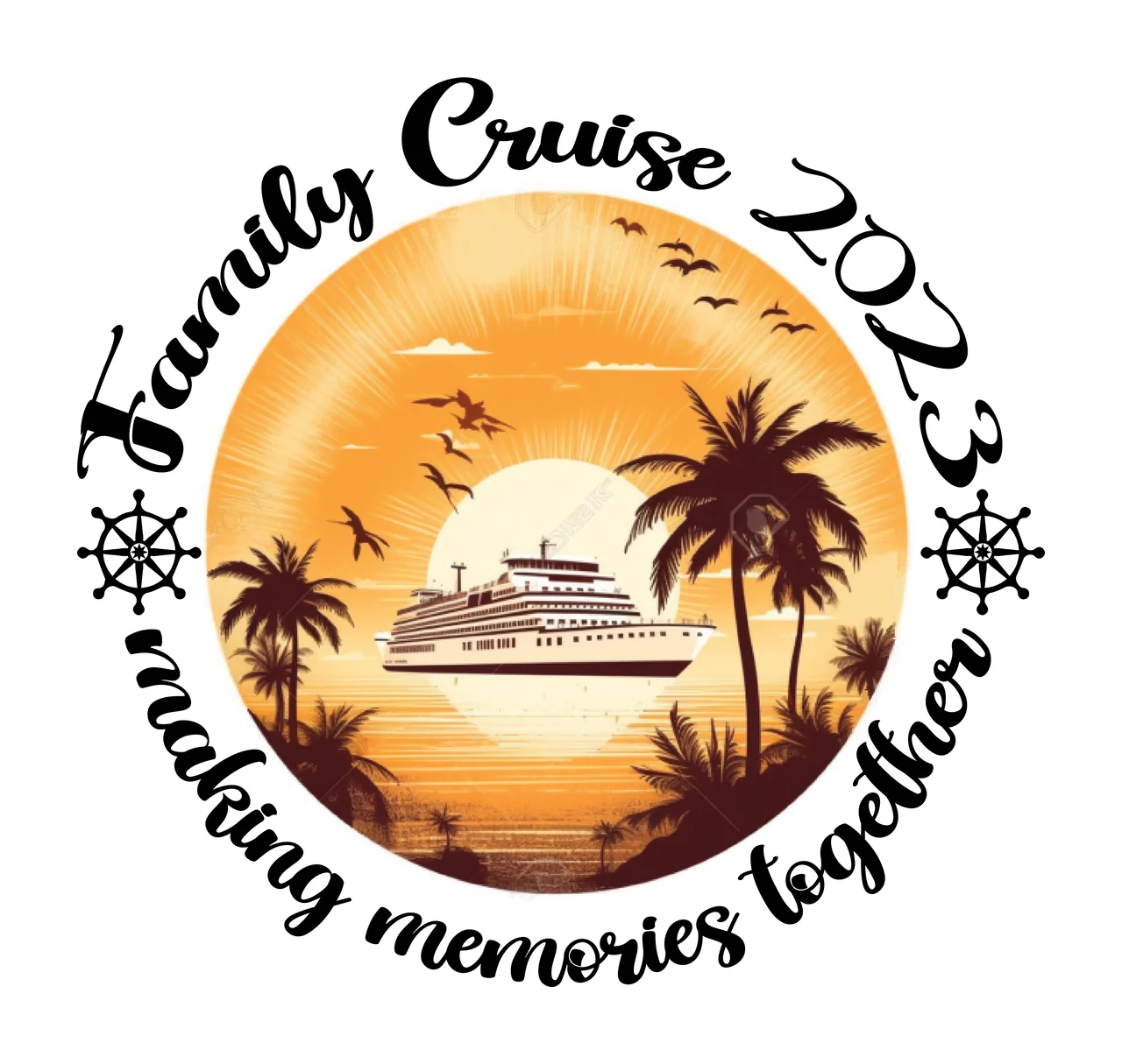 Family Cruise 2023 Making Memories Together Circular Text steering