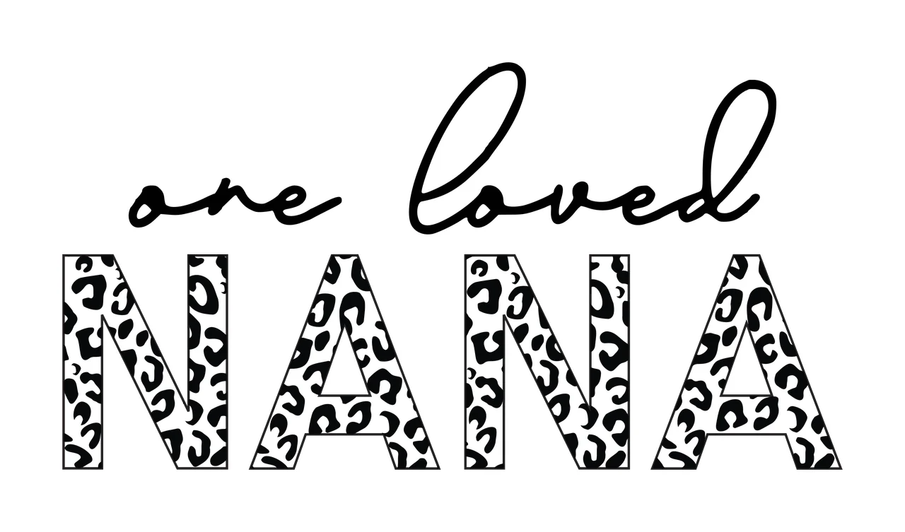 One loved NANA Typography Design with black cursive text 'one loved', block letters 'NANA' filled with black-on-white leopard print and white background