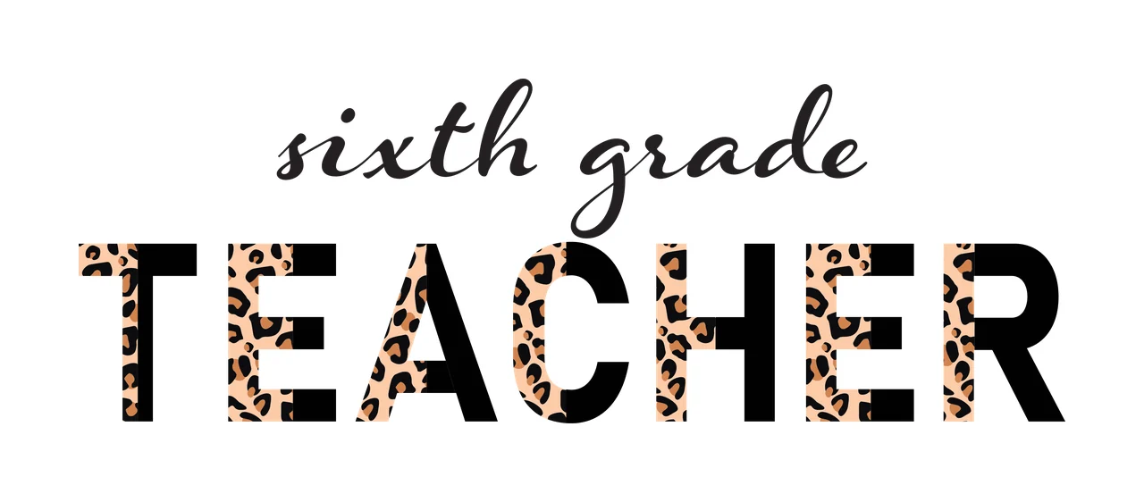 Sixth grade TEACHER Typography Design with cursive script text, block lettering, leopard print pattern and split pattern letters in black, tan and brown