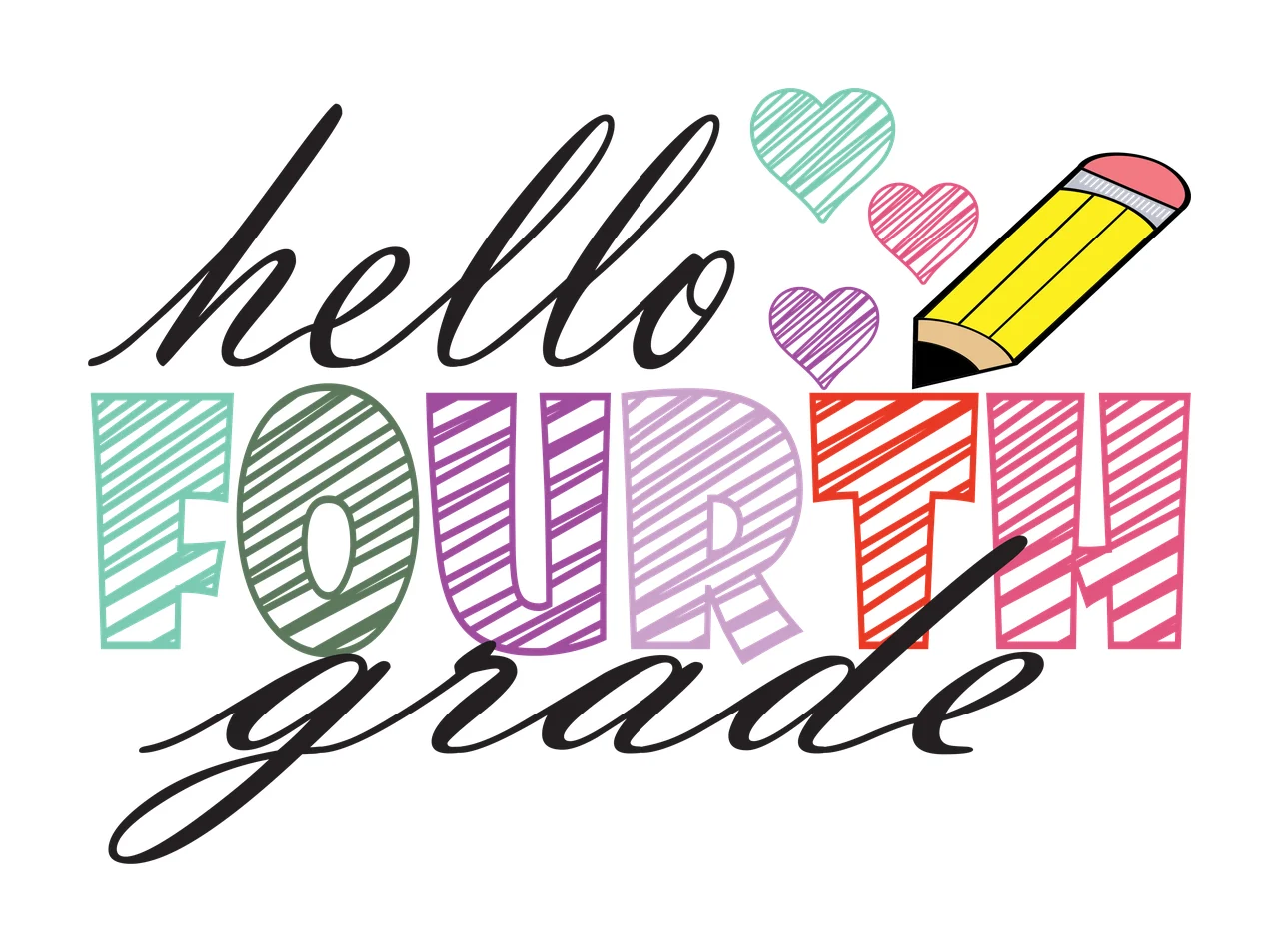 Grade Hello White Hello Fourth Grade Lettering writing heart