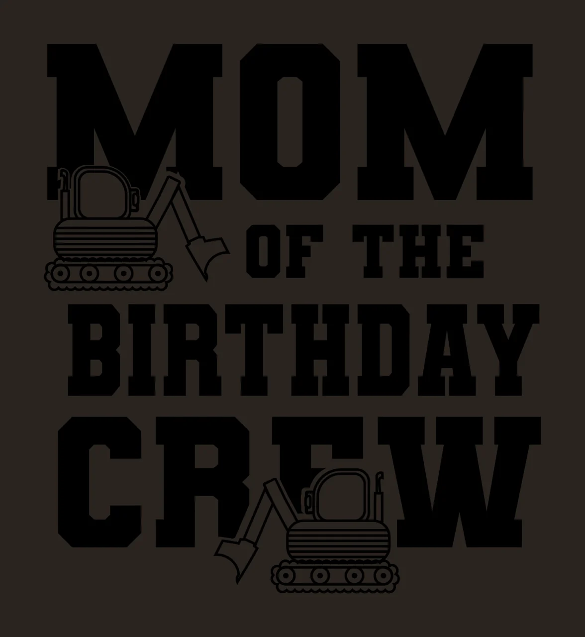 Construction Crew Mom Of The Birthday Crew Text lettering displaying contrast preview thumbnail