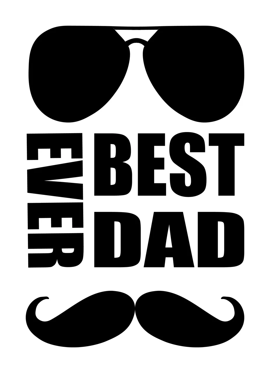 Best Dad Ever Sunglasses Mustache Text