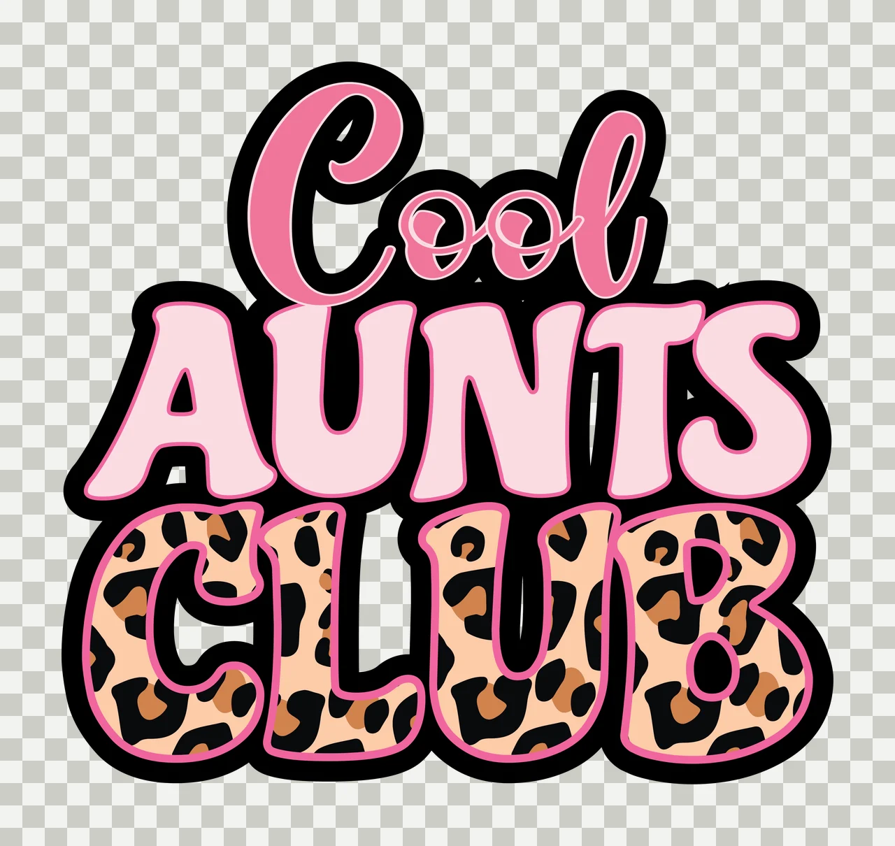 Cool AUNTS CLUB Typography Design with Cool AUNTS CLUB text, pink cursive 'Cool', pink block 'AUNTS' and leopard print 'CLUB' in black and beige transparency and detail preview thumbnail
