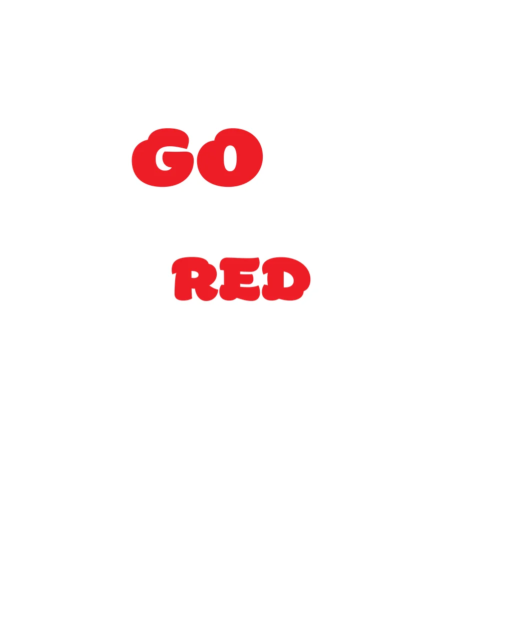 GO RED Typography Design with red text and white background