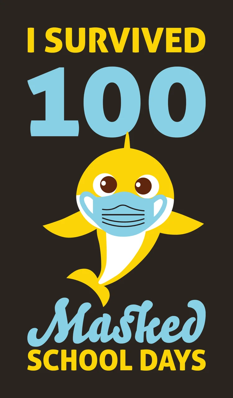 I SURVIVED 100 Masked SCHOOL DAYS Typography Design with yellow shark, blue face mask, brown eyes and text I SURVIVED contrast preview thumbnail