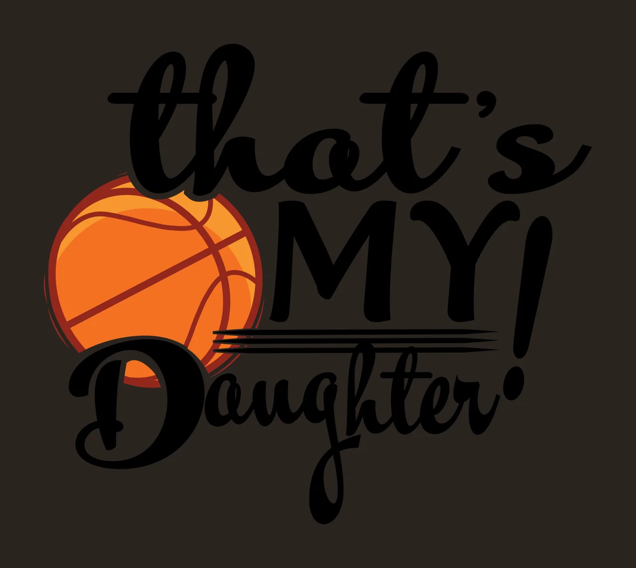 Basketball That S My Daughter Typography Design forming text contrast preview thumbnail