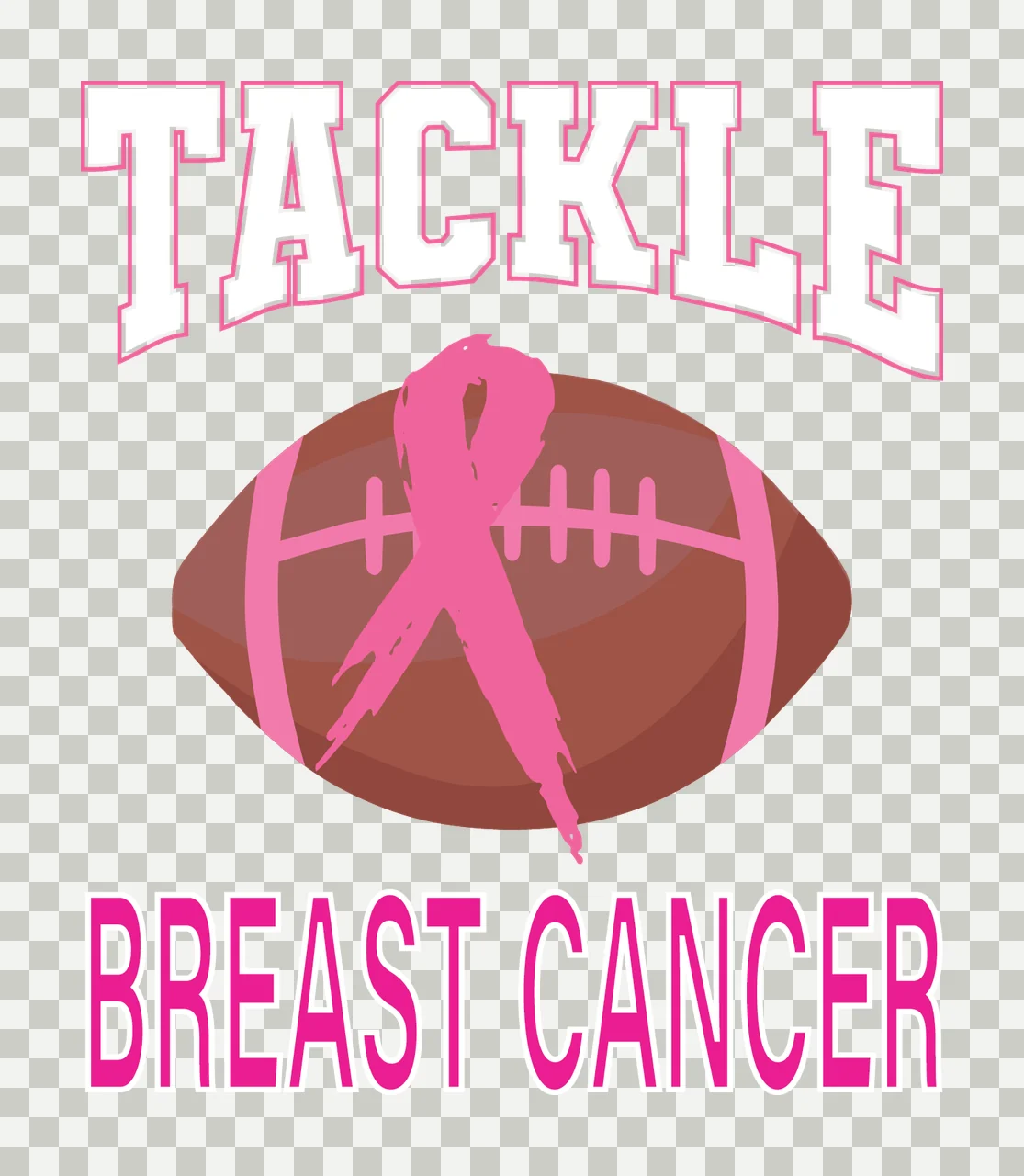 Tackle Breast Cancer With Football mentioning typography black transparency and detail preview thumbnail