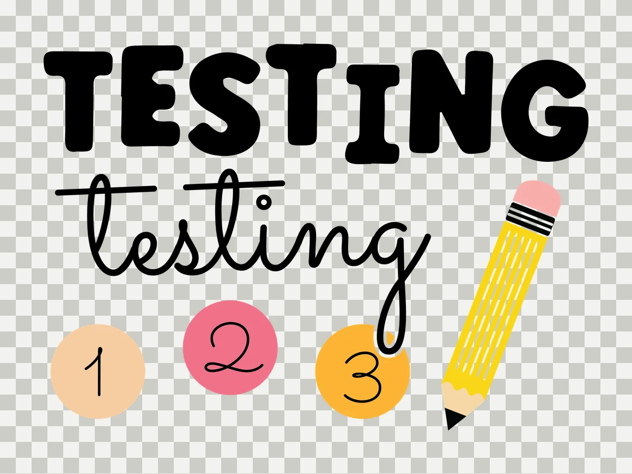 Testing Testing Graphic With Pencil pointing circles typographic transparency and detail preview thumbnail