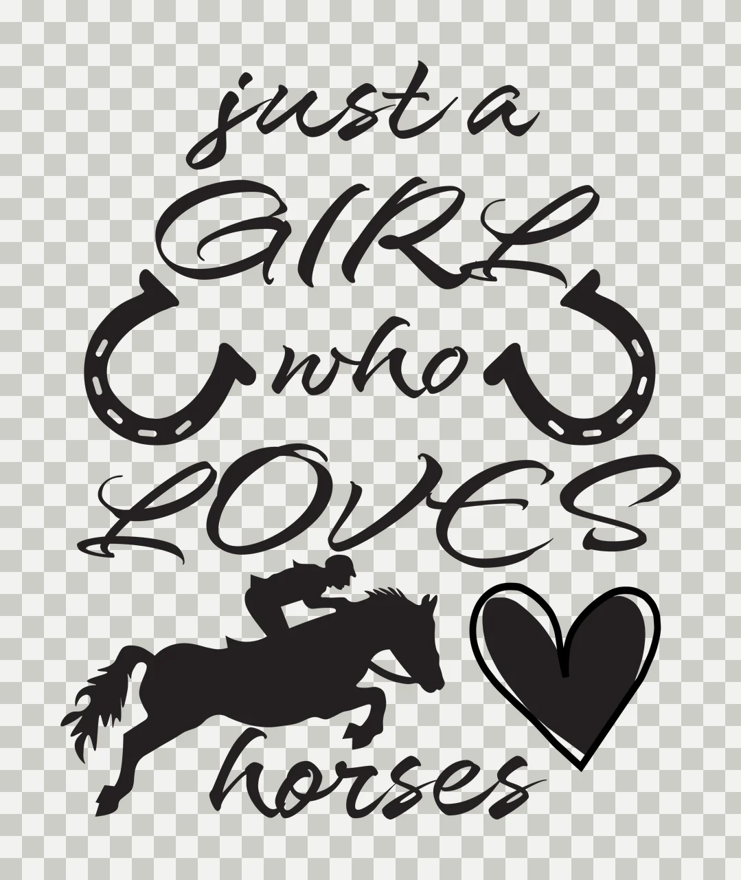 Just a GIRL who LOVES horses Equestrian typography with text, rider silhouette, horseshoes and heart in black and white transparency and detail preview thumbnail
