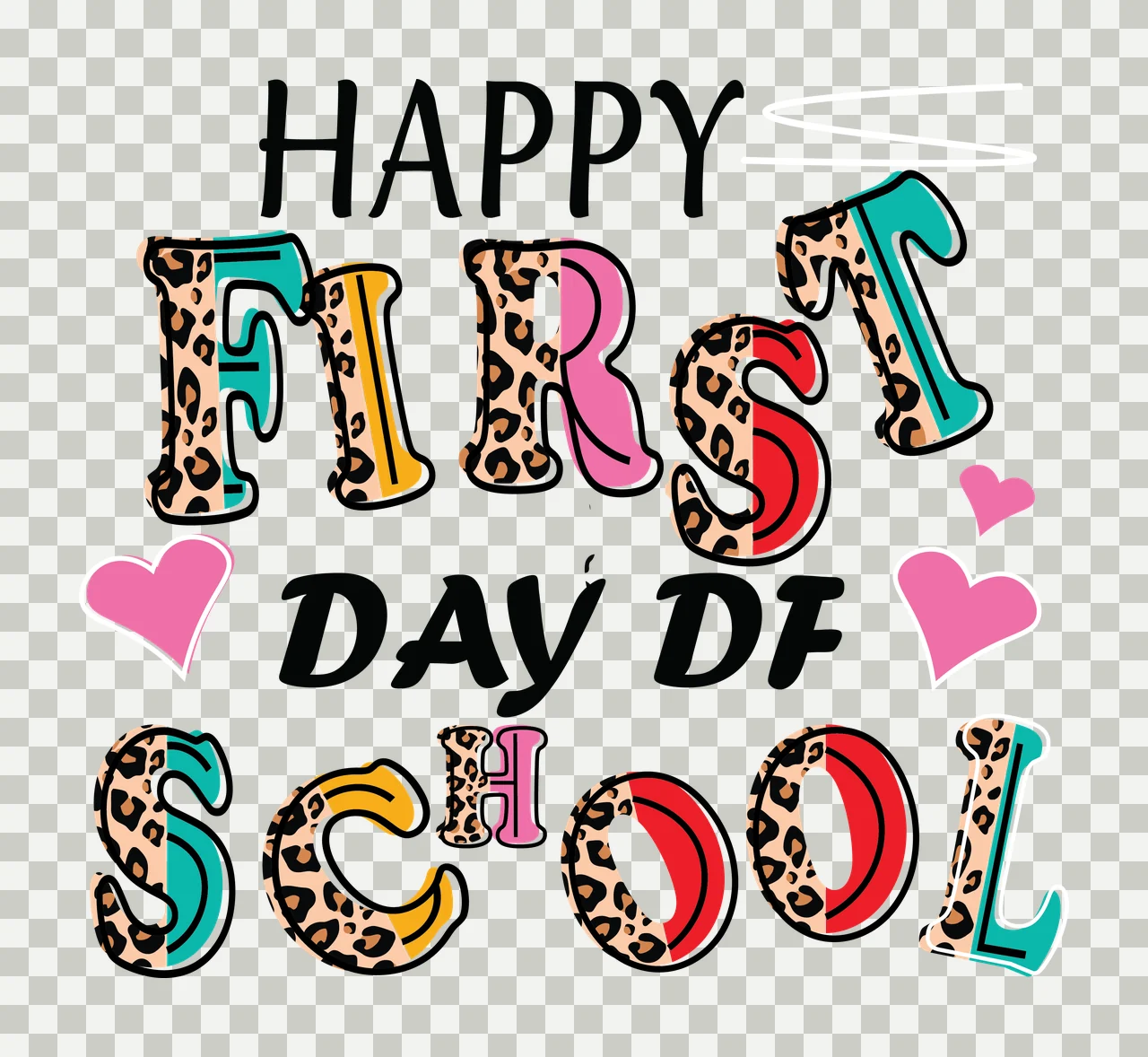 Happy First Day Of School Lettering printing heart typography transparency and detail preview thumbnail