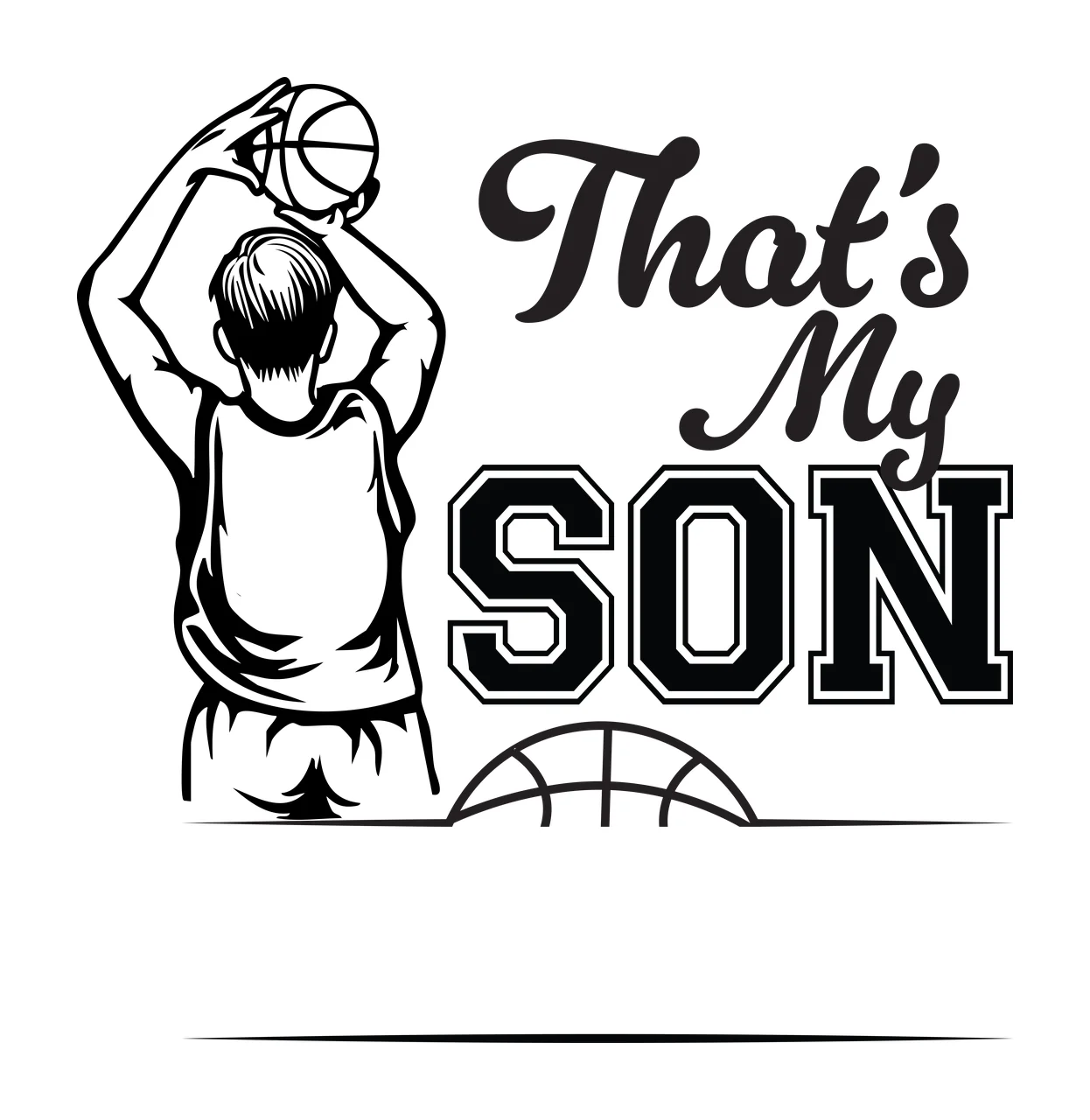 That S My Son Basketball Graphic player shooting ball athletic