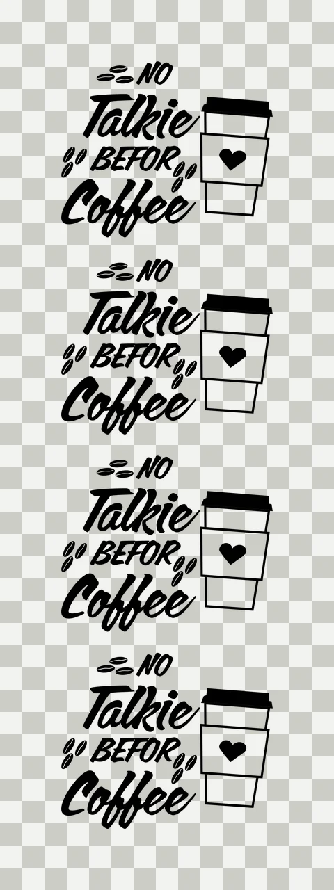No Talkie Befor Coffee Repeated Design cup repeating beans transparency and detail preview thumbnail