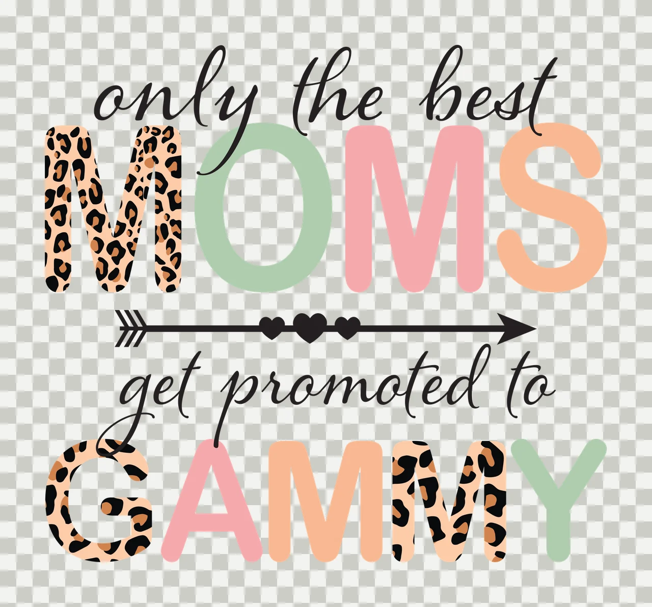 Only the best MOMS get promoted to GAMMY Typography Design with leopard print M and G, green O and Y, pink M and A and peach S and M in black and beige transparency and detail preview thumbnail