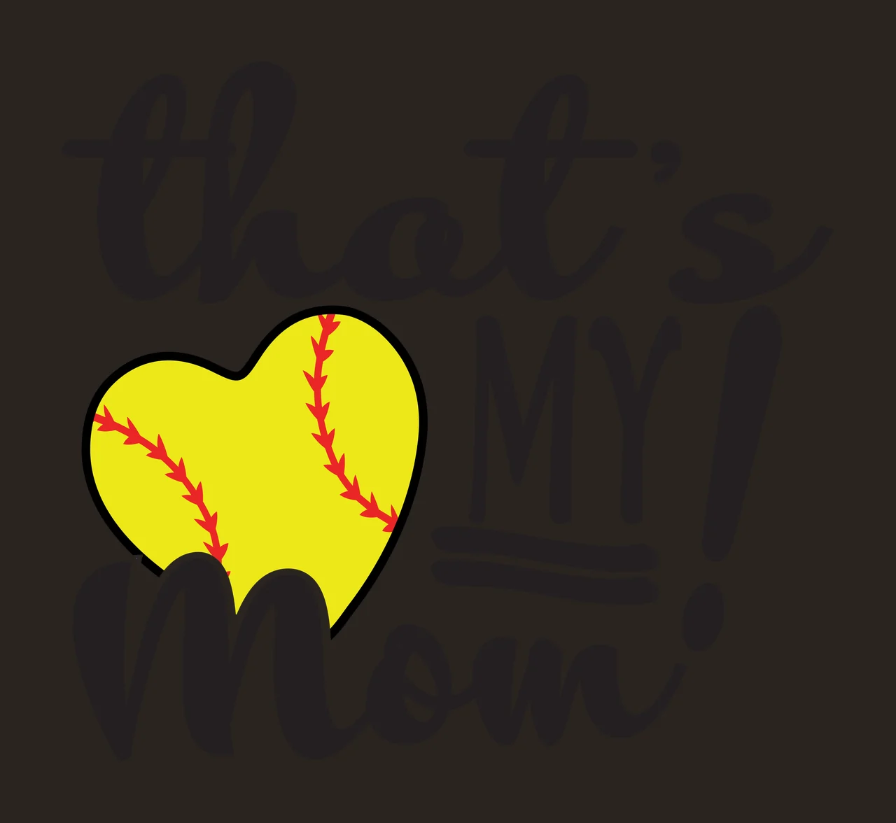 That's MY! Mom typographic Design with heart-shaped softball, red stitches, script typography and underline bars in black and yellow contrast preview thumbnail