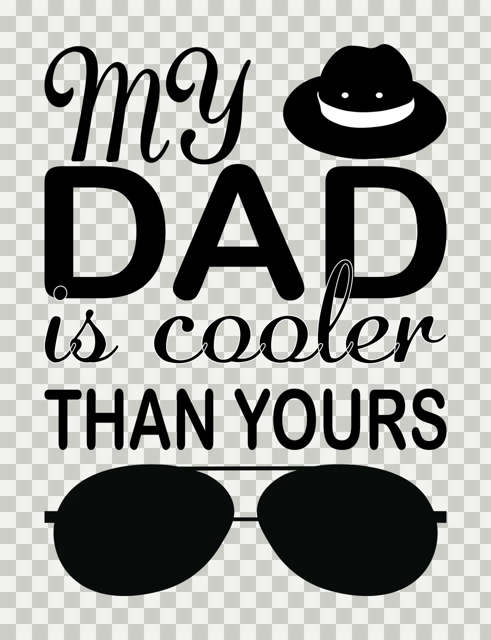 My Dad Is Cooler Than Yours displaying hat sunglasses black transparency and detail preview thumbnail