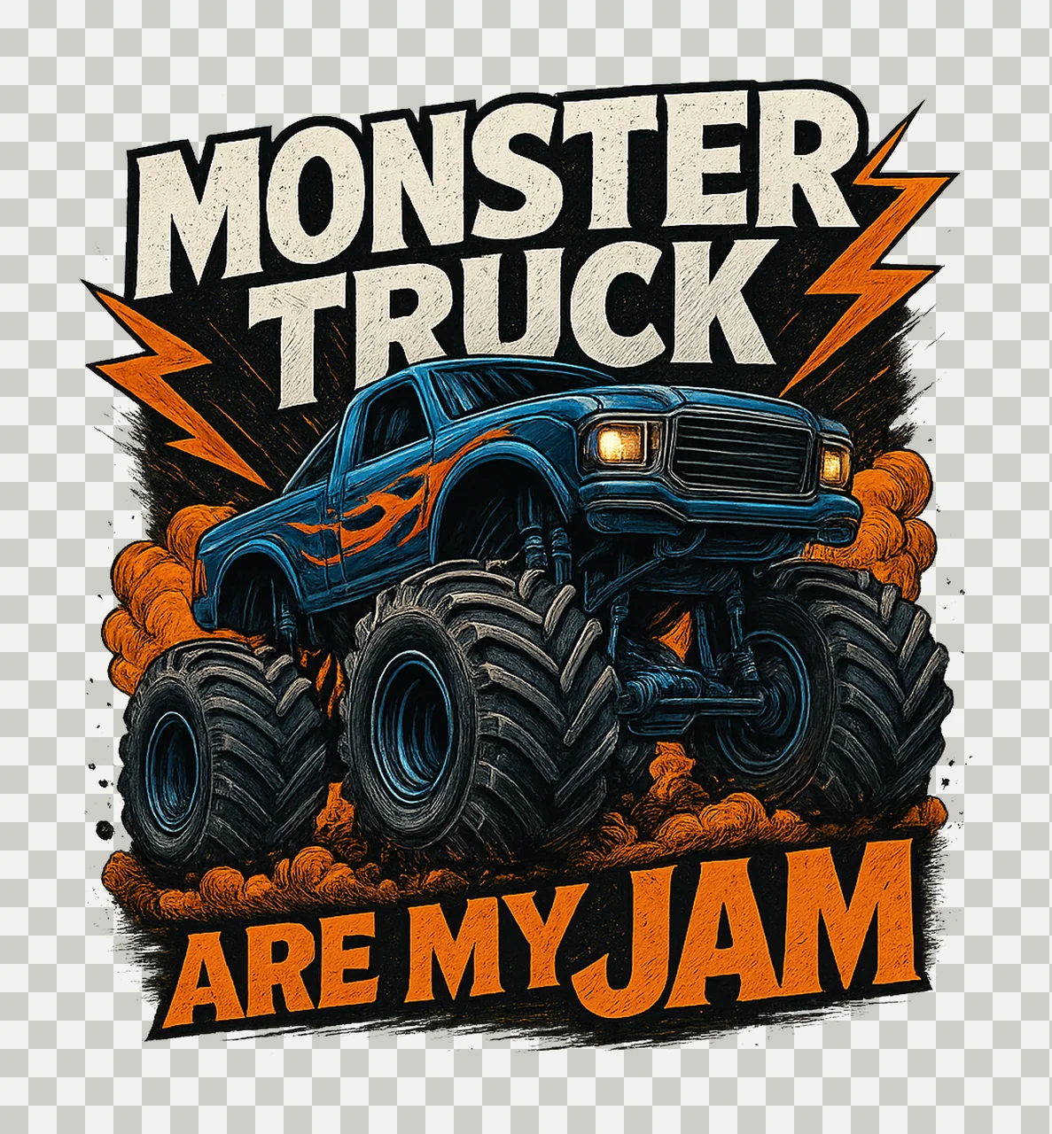 Monster Trucks Are My Jam Bold Slogan Design Truck Lover transparency and detail preview thumbnail