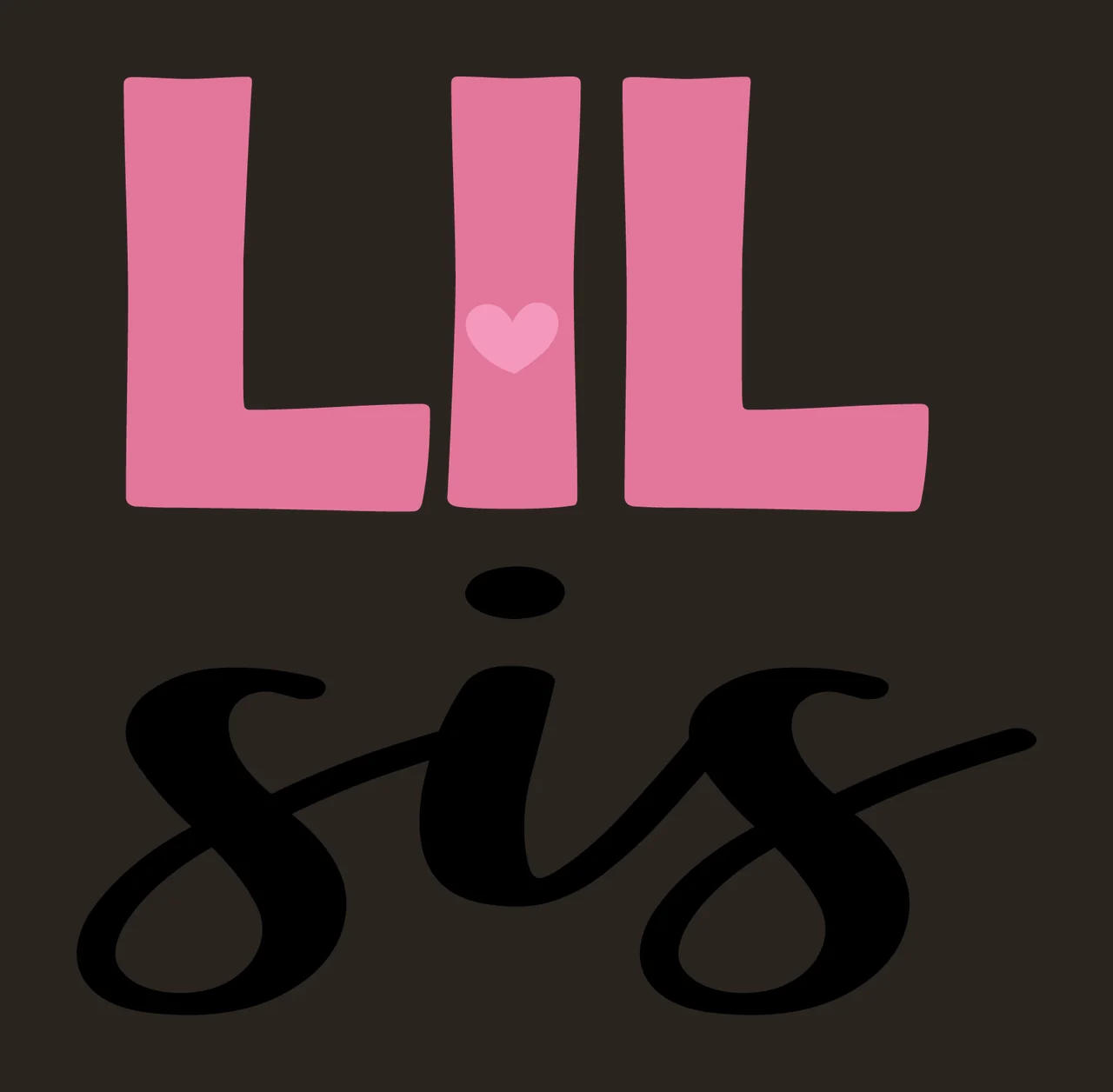 Lil Sis Text Graphic In Black Bold letters typographic white contrast preview thumbnail