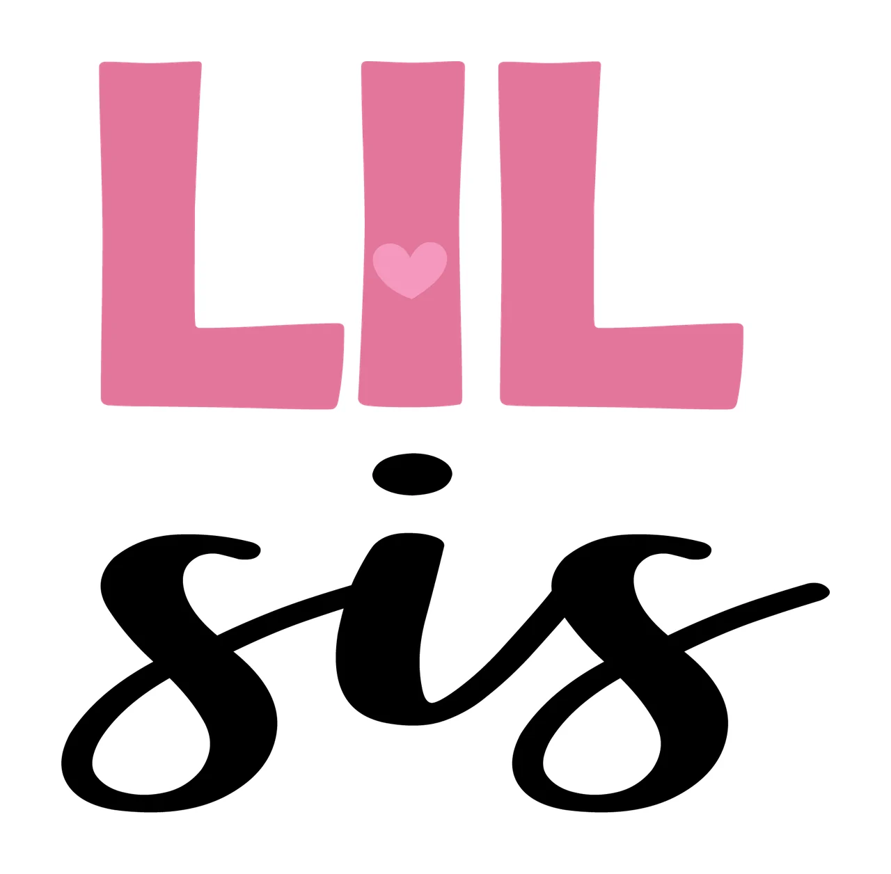 Lil Sis Text Graphic In Black Bold letters typographic white