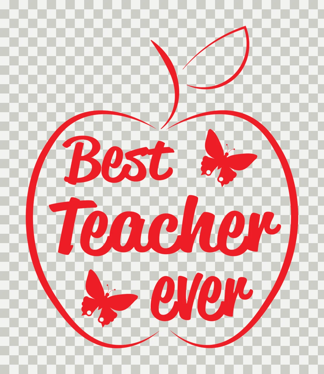 Best Teacher ever teacher appreciation Design with apple outline, leaf outline, butterflies and cursive text in red and white transparency and detail preview thumbnail