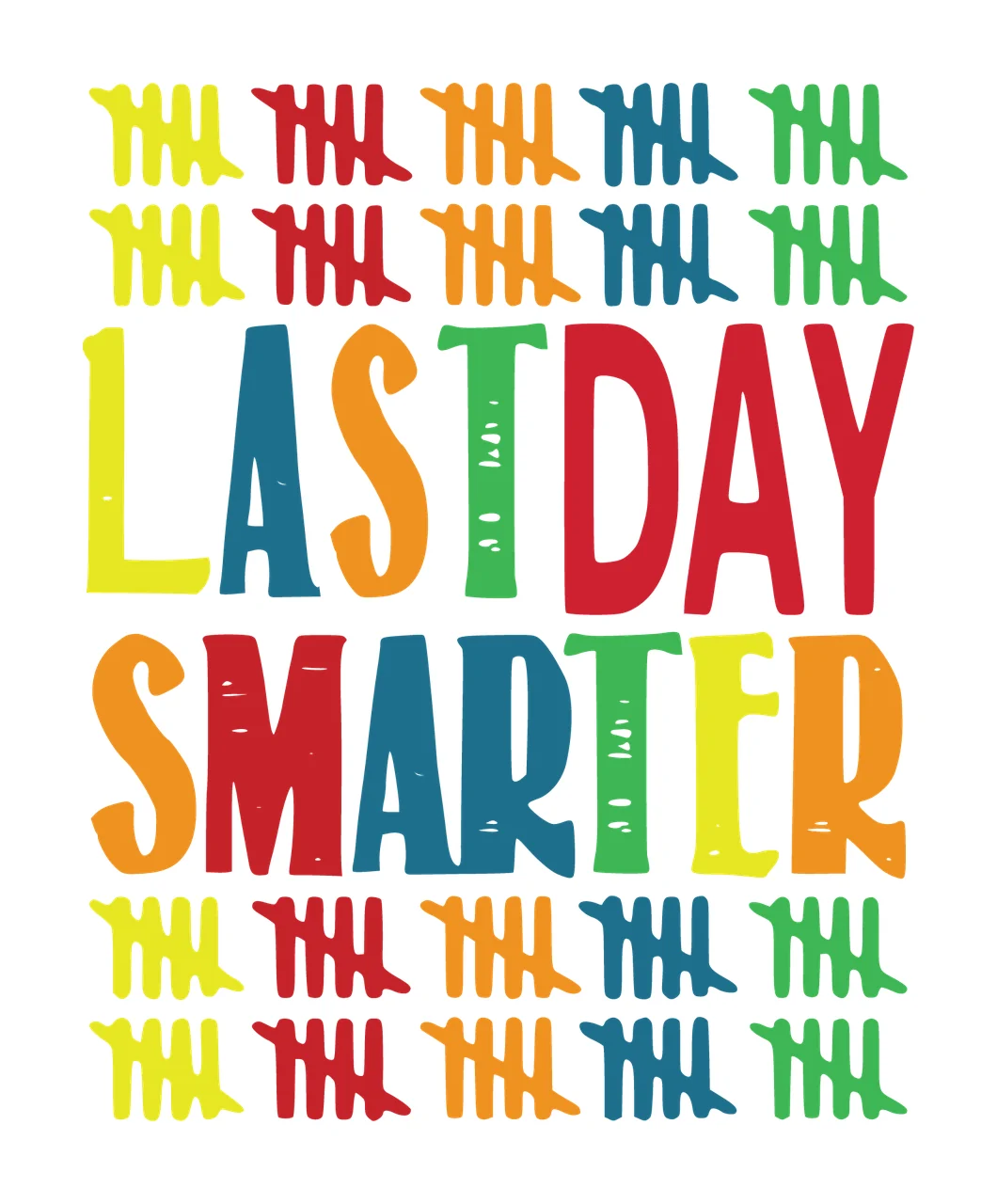 Of Lastday Smarter Tallies Graphic Design Tally marks and text